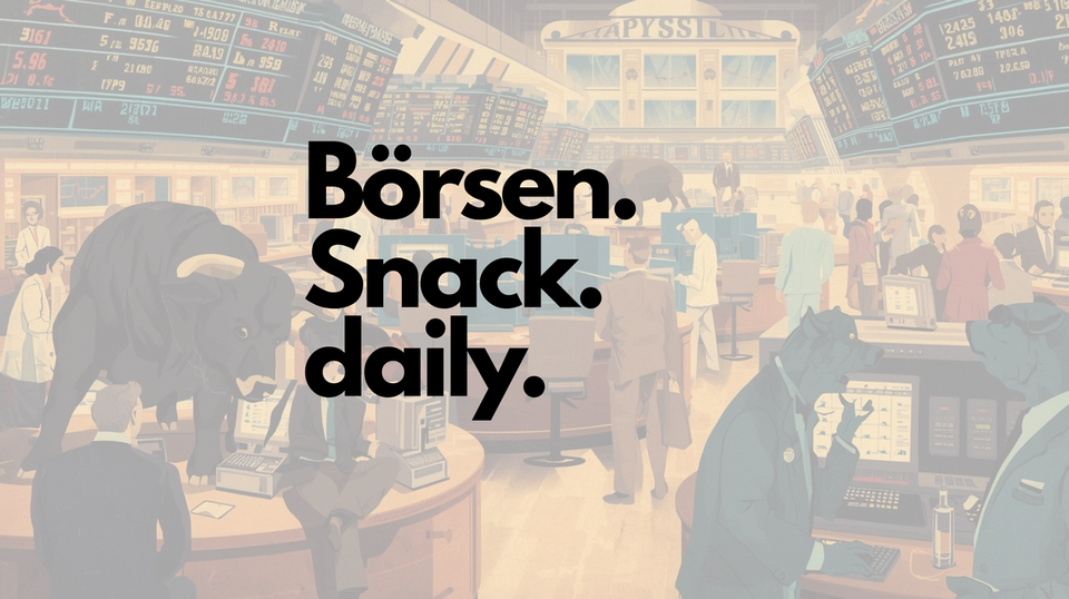 BörsenSnack Daily: Dein Snack zu Finanzen & Wirtschaft – 25.09.2025
