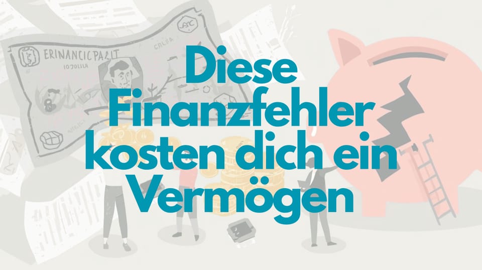 Diese 5 Finanzfehler kosten dich mit 20 ein Vermögen